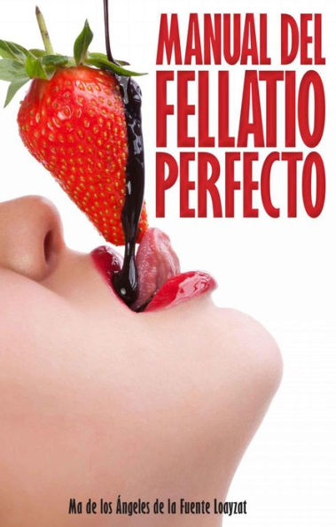 Manual del Fellatio perfecto