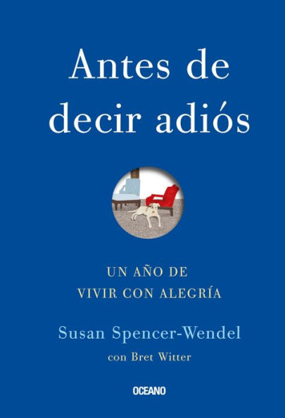 Antes de decir adiós: un año de vivir con alegría