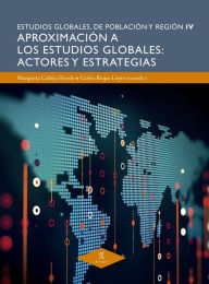 Title: Aproximación a los estudios globales: actores y estrategias, Author: Silvia Guadalupe Novelo y Urdanivia