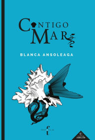 Title: Contigo mar, Author: Blanca Ansoleaga