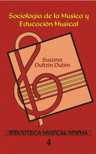Title: Sociología de la música y Educación Musical., Author: Susana Dultzin Dubin
