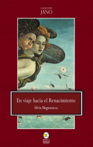Title: En viaje hacia el renacimiento, Author: Silvia Magnavacca