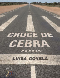 Title: Cruce de cebra, Author: María Luisa Govela Sierra