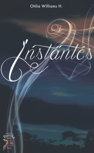 Title: Instantes, Author: Otilia Williams