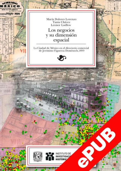 Los negocios y su dimensión espacial: La Ciudad de México en el directorio comercial de Jerónimo Figueroa Doménech. 1899