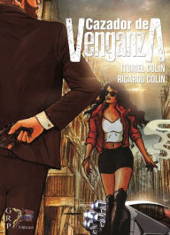 Title: Cazador de venganza, Author: Ituriel Colín