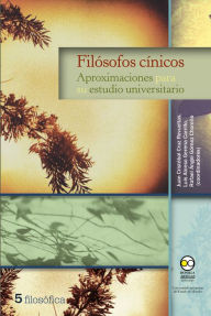 Title: Filósofos cínicos: Aproximaciones para su estudio universitario, Author: Juan Cristóbal Cruz Revueltas