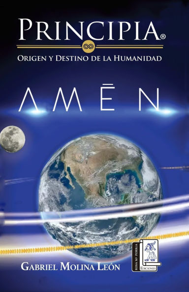Principia. Origen y Destino de la Humanidad: Amï¿½n