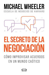 Title: El secreto de la negociación, Author: Michael Wheeler