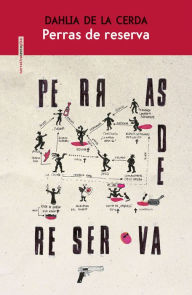 Books for downloads Perras de reserva by Dahlia De la Cerda (English Edition) 9786078619658 FB2