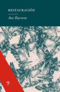 Title: Restauración, Author: Ave Barrera