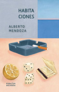 Title: Habitaciones, Author: Alberto Mendoza