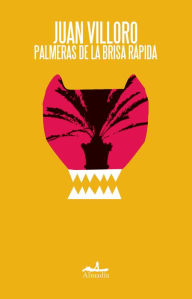 Title: Palmeras de la brisa rápida, Author: Juan Villoro