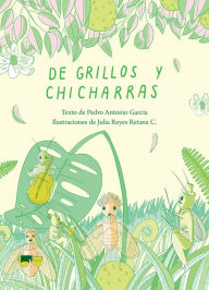 Title: De grillos y chicharras, Author: Pedro Antonio García