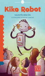 Title: Kiko Robot, Author: Valentín Rincón