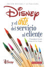 Disney y el arte del servicio al cliente