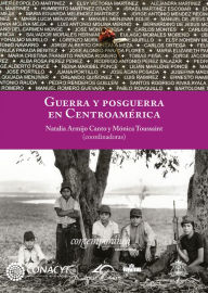 Title: Guerra y posguerra en Centroamérica, Author: Natalia Armijo Canto