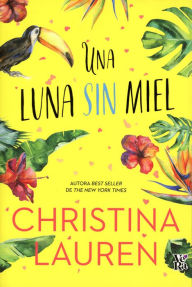 Title: Una luna sin miel, Author: Christina Lauren