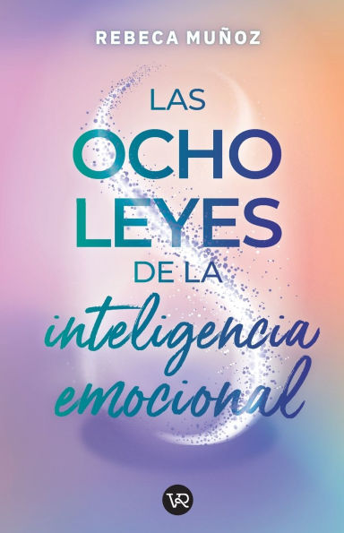 Las ocho leyes de la inteligencia emocional