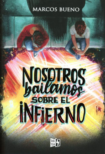 Nosotros bailamos sobre el infierno