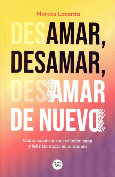Amar, desamar, amar de nuevo
