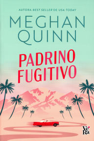 Title: Padrino fugitivo, Author: Meghan Quinn