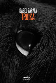 Title: Troika, Author: Isabel Zapata
