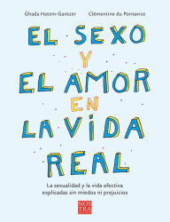 Title: El sexo y el amor en la vida real, Author: Ghada Hatem-Gantzer