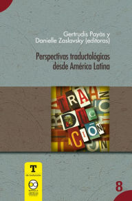 Title: Perspectivas traductológicas desde América Latina, Author: Gertrudis Payás