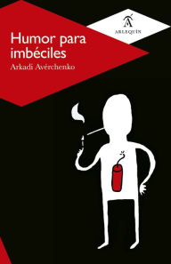 Title: Humor para imbéciles, Author: Arkadi Avérchenko