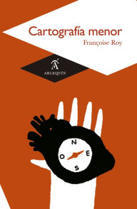 Title: Cartografía menor, Author: Françoise Roy