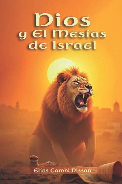 Dios y el Mesï¿½as de Israel