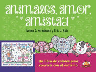 Title: Animales, amor, amistad, Author: Ivonne Hernandez