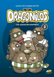 Title: Dragonilos #2 - Los azules de Montreal, Author: Maxim Cyr