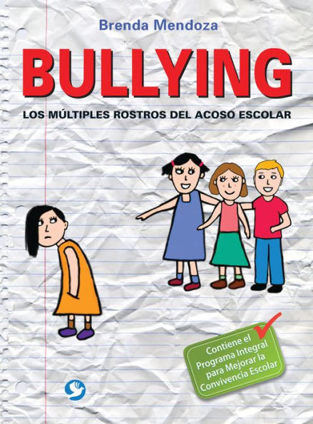 Bullying: Los mï¿½ltiples rostros del acoso escolar