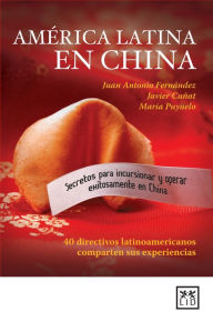 Title: America Latina en China, Author: Juan Antonio Fernandez