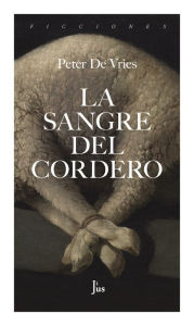 Title: La sangre del cordero, Author: Peter De Vries