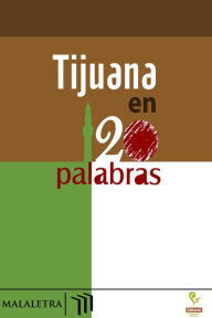 Title: Tijuana en 120 palabras, Author: NortEstación VA