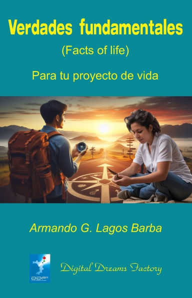 Verdades fundamentales (Facts of life);: Metas para tu proyecto de vida