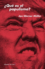 Title: ¿Qué es el populismo?, Author: Jan-Werner Müller