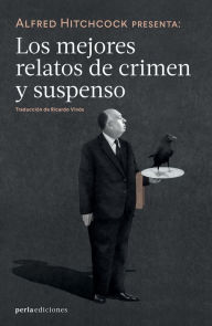 Title: Alfred Hitchcock presenta: Los mejores relatos de crimen y suspenso, Author: VV.AA.