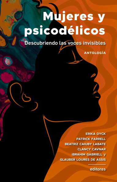 Mujeres y psicodélicos: Descrubriendo las voces invisibles