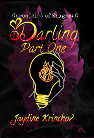 Title: Darling: Part One:, Author: Jaydine Krinchov