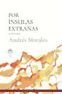 Por ínsulas extrañas: 40 aniversario