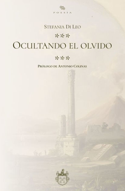 Ocultando el olvido by Stefania Di Leo, Paperback | Barnes & Noble®