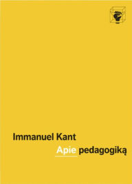 Title: Apie pedagogika, Author: Immanuel Kant