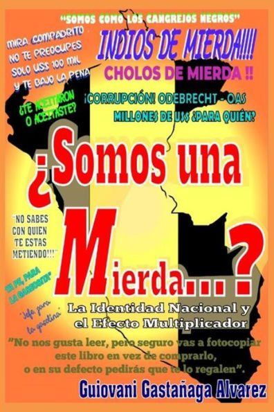 ¿Somos una Mierda...?: LA IDENTIDAD NACIONAL Y EL EFECTO MULTIPLICADOR