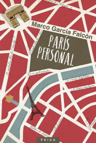 Title: París personal, Author: Marco Antonio García Falcón