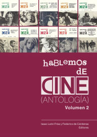 Title: Hablemos de cine. Antología. Volumen 2., Author: Isaac León Frías