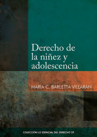 Title: Derecho de la niñez y adolescencia, Author: María Consuelo Barletta